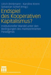 Endspiel des Kooperativen Kapitalismus?