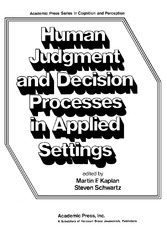 Human Judgment and Decision Processes in Applied Settings