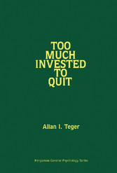 Too Much Invested to Quit