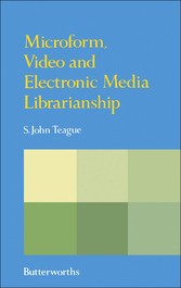 Microform, Video and Electronic Media Librarianship