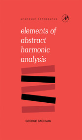 Elements of Abstract Harmonic Analysis