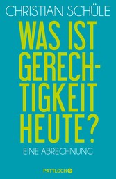 Was ist Gerechtigkeit heute?