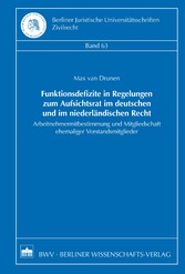 Funktionsdefizite in Regelungen zum Aufsichtsrat im deutschen und im niederländischen Recht