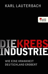 Die Krebs-Industrie