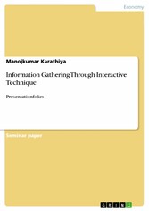 Information Gathering Through Interactive Technique