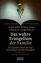 Das wahre Evangelium der Familie