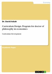 Curriculum Design. Program for doctor of philosophy in economics