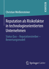 Reputation als Risikofaktor in technologieorientierten Unternehmen