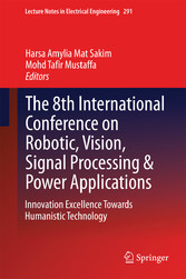 The 8th International Conference on Robotic, Vision, Signal Processing & Power Applications