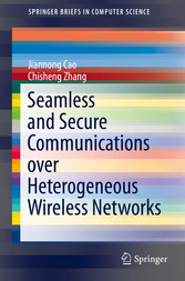 Seamless and Secure Communications over Heterogeneous Wireless Networks