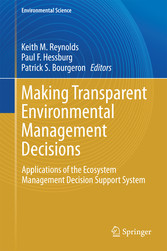 Making Transparent Environmental Management Decisions