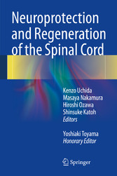 Neuroprotection and Regeneration of the Spinal Cord