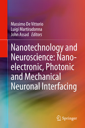 Nanotechnology and Neuroscience: Nano-electronic, Photonic and Mechanical Neuronal Interfacing