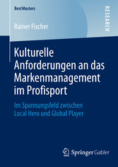 Kulturelle Anforderungen an das Markenmanagement im Profisport