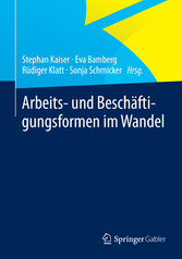 Arbeits- und Beschäftigungsformen im Wandel