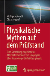 Physikalische Mythen auf dem Prüfstand