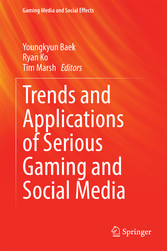 Trends and Applications of Serious Gaming and Social Media