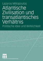 Atlantische Zivilisation und transatlantisches Verhältnis