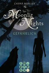 Moonlit Nights 3: Gefährlich