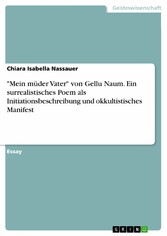 'Mein müder Vater' von Gellu Naum. Ein surrealistisches Poem als Initiationsbeschreibung und okkultistisches Manifest