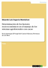 Determinación de los factores socio-económicos en el manejo de los sistemas agroforestales con cacao