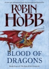 Blood of Dragons (The Rain Wild Chronicles, Book 4)