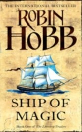 Ship of Magic (The Liveship Traders, Book 1)