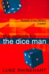 Search for the Dice Man