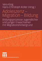 Adoleszenz - Migration - Bildung