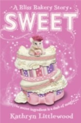 Sweet (The Bliss Bakery Trilogy, Book 2)