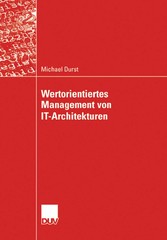 Wertorientiertes Management von IT-Architekturen