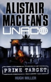 Prime Target (Alistair MacLean's UNACO)