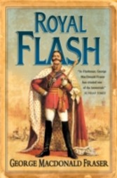 Royal Flash (The Flashman Papers, Book 2)