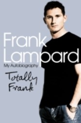 Totally Frank: The Autobiography of Frank Lampard