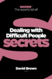 Dealing With Difficult People (Collins Business Secrets)