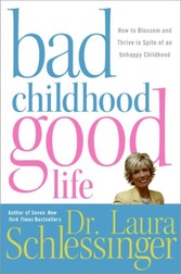 Bad Childhood---Good Life