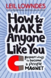 How to Be a People Magnet: Proven Ways to Polish Your People Skills