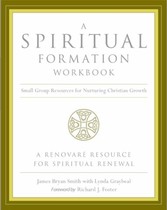 Spiritual Formation Workbook - Revised Edition