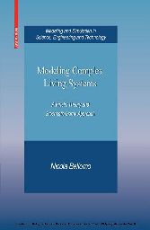 Modeling Complex Living Systems