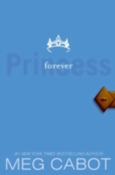 Princess Diaries, Volume X: Forever Princess