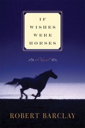 If Wishes Were Horses