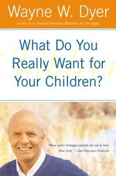 What Do You Really Want for Your Children?