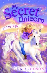 My Secret Unicorn: Flying High