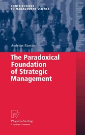 The Paradoxical Foundation of Strategic Management