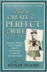 How to Create the Perfect Wife