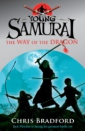 Way of the Dragon (Young Samurai, Book 3)