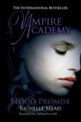 Vampire Academy: Blood Promise (book 4)