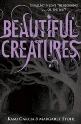 Beautiful Creatures (Book 1)