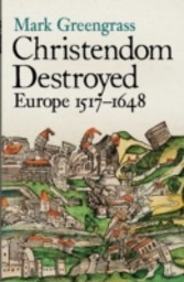 Christendom Destroyed