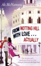 From Notting Hill with Love . . . Actually